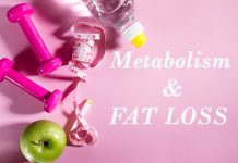 Metabolism and fat loss