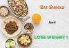 Eat healthy snacks to lose weight
